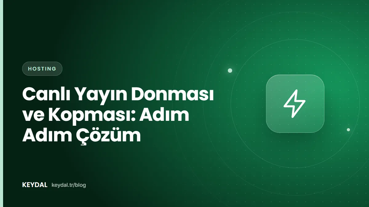 Canlı Yayın Donması ve Kopması: Adım Adım Çözüm