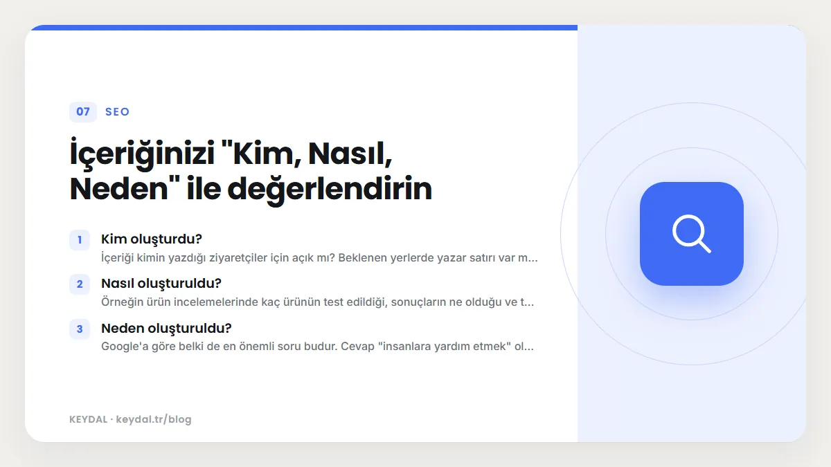 İçeriğinizi "Kim, Nasıl, Neden" ile değerlendirin: Kim oluşturdu?, Nasıl oluşturuldu?, Neden oluşturuldu?