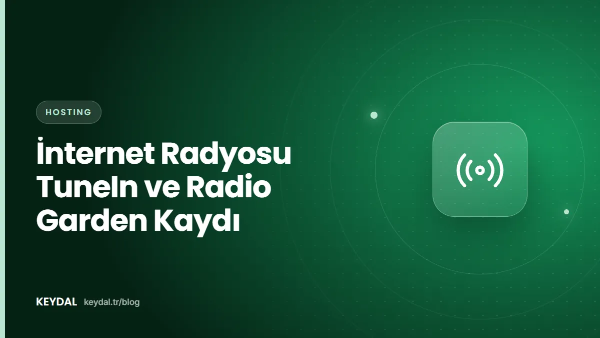 İnternet Radyosu TuneIn ve Radio Garden Kaydı