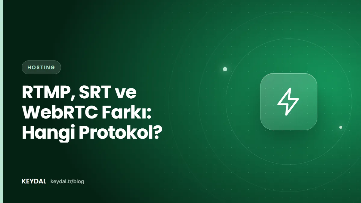 RTMP, SRT ve WebRTC Farkı: Hangi Protokol?