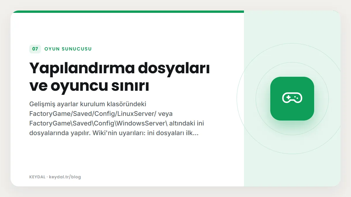 Yapılandırma dosyaları ve oyuncu sınırı