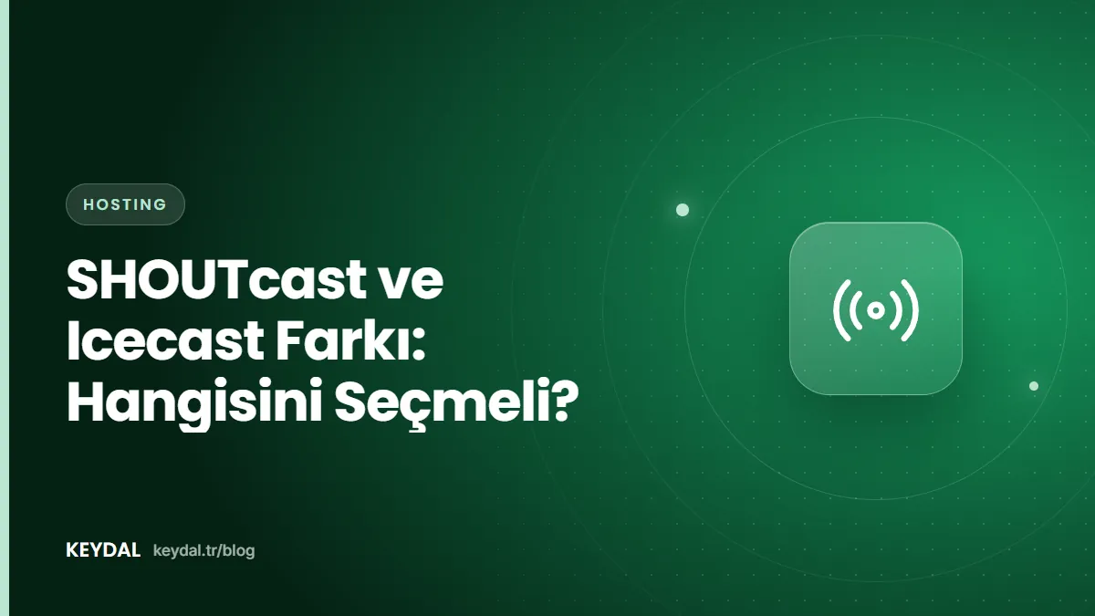 SHOUTcast ve Icecast Farkı: Hangisini Seçmeli?